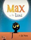 VERE ED, Max e la luna