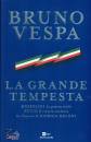 VESPA BRUNO, La grande tempesta Mussolini La guerra civile