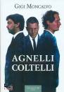 LUIGI MONCALVO, Agnelli coltelli