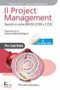 GUIDA PIER LUIGI, Project management Secondo la norma UNI ISO 21500
