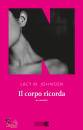 LACY M. JOHNSON, Il corpo ricorda