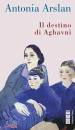 ARSLAN ANTONIA, Il destino di Aghavn�