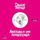 TOFFOLO DAVIDE, Anatomia di una adolescenza