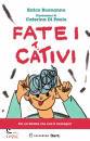 BUONANNO ERRICO, Fate i cattivi