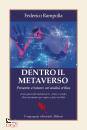 RAMPOLLA FEDERICO, Dentro il metaverso Presente e futuro: un
