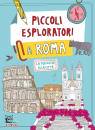 24 ORE CULTURA, Piccoli esploratori a Roma La tua guida alla citt�