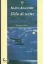 SAINT-EXUPERY, Volo di notte