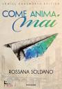 SOLDANO ROSSANA, Come anima mai