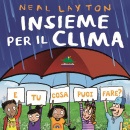 LAYTON NEAL, Insieme per il clima e tu cosa puoi fare?