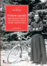 BASTONI IVAN /ED, Il tenente Capovilla Diario, documenti e immagini