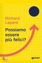 LAYARD - WARD, Possiamo essere pi� felici?