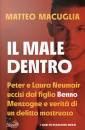 MACUGLIA MATTEO, Il male dentro Peter e Laura Nuemair uccisi ...