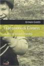 GRETTI ERMEN, I racconti di Ermen: due racconti inediti