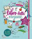 immagine di Il libro delle ragazze Oltre 230 idee per una vita