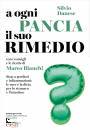 DANESE - BIANCHI M., Ogni pancia il suo rimedio