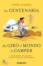FIONA LAURIOL, La centenaria che gir� il mondo in camper