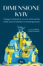 RIZZOLI, Dimensione Kyiv Viaggio letterario in una citt�