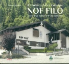 MANFROI LUISA, Il centro turistico culturale Nof Fil�