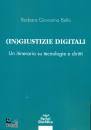 immagine di Ingiustizie digitali Un itinerario su tecnologia