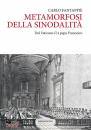 FANTAPPI� CARLO, Metamorfosi della sinodalit� Dal Vaticano II a ...