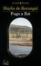 DE KERANGAL MAYLIS, Fuga a est