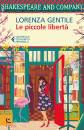 GENTILE LORENZA, Le piccole libert�