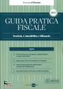 GRUPPO 24 ORE, Guida pratica fiscale Societ� Contabilit� Bilancio