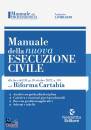 immagine di Manuale della nuova esecuzione civile, alla luce..