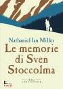 MILLER NATHANIEL I., Le memorie di Sven Stoccolma