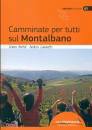BARTOLI - CUMINATTO, Camminate per tutti sul Montalbano
