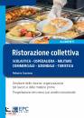 GRAZIANO ROBERTA, Ristorazione collettiva Scolastica, ospedaliera,