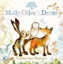 RAYNER CATHERINE, Molly, Oliva e Dexter