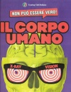 TOURING CLUB TCI, Non pu� essere vero! Il corpo umano