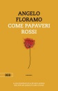 FLORAMO ANGELO, Come papaveri rossi