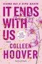 HOOVER COLLEEN, It ends with us Siamo noi a dire basta Ediz spec.