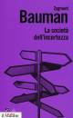 BAUMAN ZYGMUNT, La societa