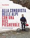 PAOLO MERLINI, Alla conquista delle alpi