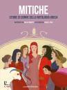 CAMINITO GIULIA, Mitiche Storie di donne della mitologia greca