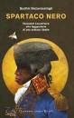 HAZAREESINGH SUDHIR, Spartaco nero Toussaint Louverture