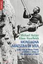 HASELB�CK- HOLZER, Montagna maestra di vita