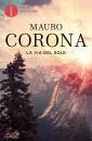 Corona Mauro, La via del sole