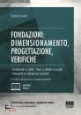 FERRETTI SANTINO, Fondazioni: dimensionamento progettazione verific