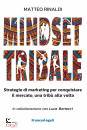 RINALDI MATTEO, Mindset tribale Strategie di marketing