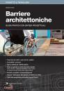 , Barriere architettoniche guida pratica con sintesi