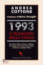 COTTONE ANDREA, 1993 Il romanzo delle stragi