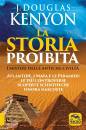 KENYON J DOUGLAS, La storia proibita I misteri delle antiche civilt�