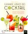 BERTELLI ANDREA, Grande libro dei cocktail
