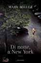 MILLER MARK, Di notte, a New York