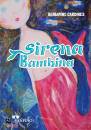 CARDINES BENIAMINO, Sirena bambina