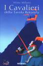 MILANI MINO, I cavalieri della tavola rotonda